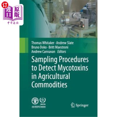 海外直订Sampling Procedures to Detect Mycotoxins in Agricultural Commodities 农产品中真菌毒素检测的抽样程序