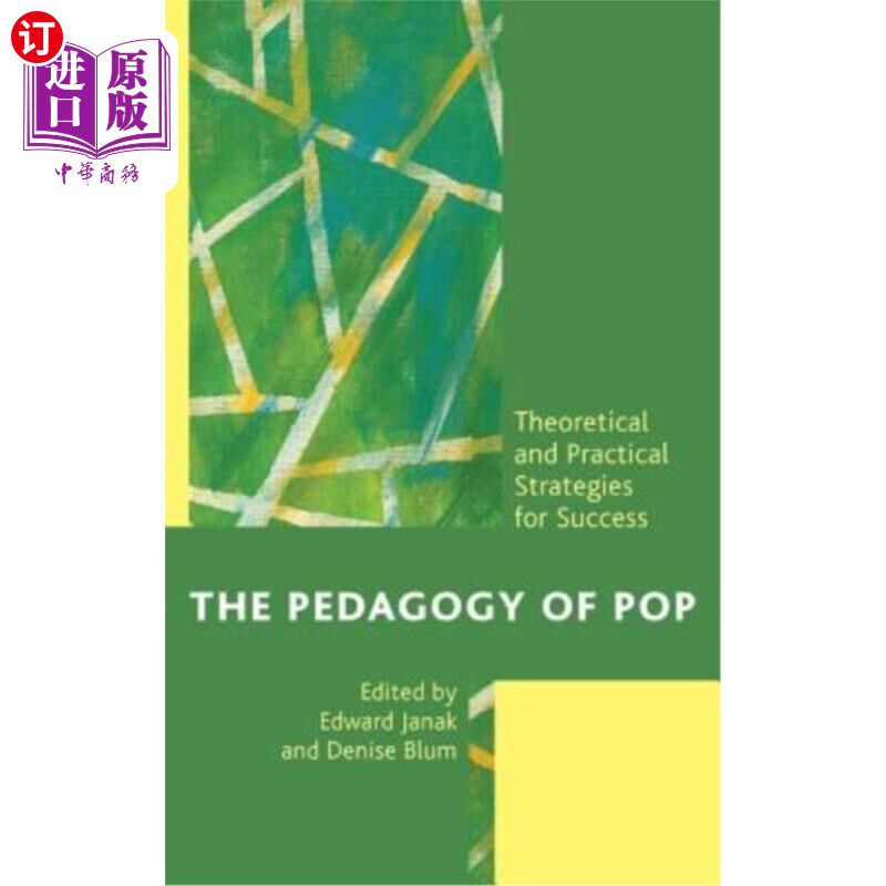 海外直订The Pedagogy of Pop: Theoretical and Practical Strategies for Success Pop教育学：成功的理论与实践策略