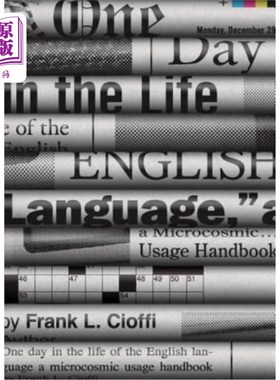 海外直订One Day in the Life of the English Language: A Microcosmic Usage Handbook 英语生活中的一天:微观用法手册