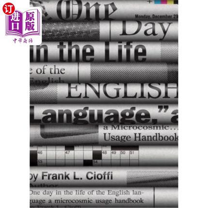 海外直订One Day in the Life of the English Language: A Microcosmic Usage Handbook 英语生活中的一天:微观用法手册