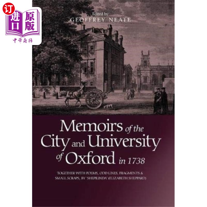 海外直订Memoirs of the City and University of Oxford in ... 1738年的《牛津城与大学回忆录