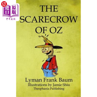 海外直订The Scarecrow of Oz: Volume 9 of L.F.Baum's Original Oz Series 绿野仙踪：L.F.Baum原创绿野仙踪系列第9卷