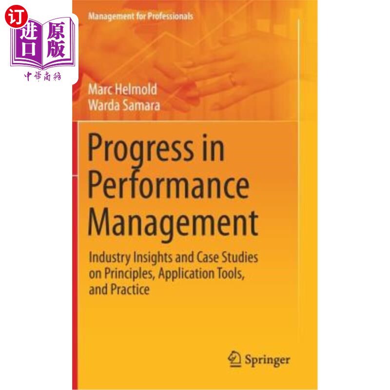 海外直订Progress in Performance Management: Industry Insights and Case Studies on Princi 绩效管理进展:关于原则、应