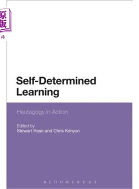 海外直订Self-Determined Learning: Heutagogy in Action 自主学习：启发学在行动