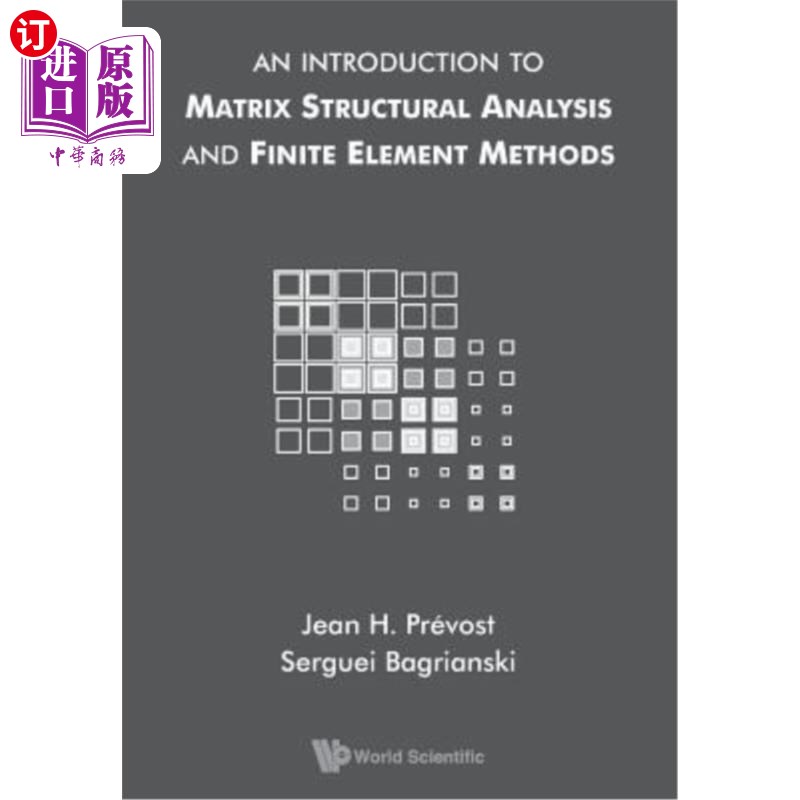 海外直订An Introduction to Matrix Structural Analysis and Finite Element Methods 矩阵结构分析与有限元方法简介