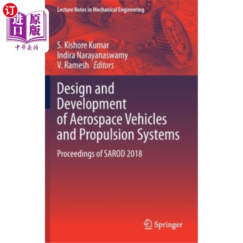 海外直订Design and Development of Aerospace Vehicles and Propulsion Systems: Proceedings 航空飞行器和推进系统的设计