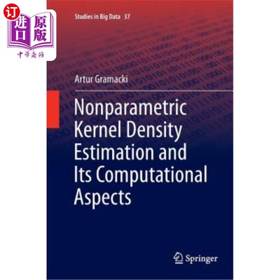 海外直订Nonparametric Kernel Density Estimation and Its Computational Aspects 非参数核密度估计及其计算