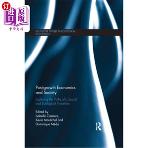海外直订Post-Growth Economics and Society: Exploring the Paths of a Social and Ecologica 后增长经济与社会:探索社会