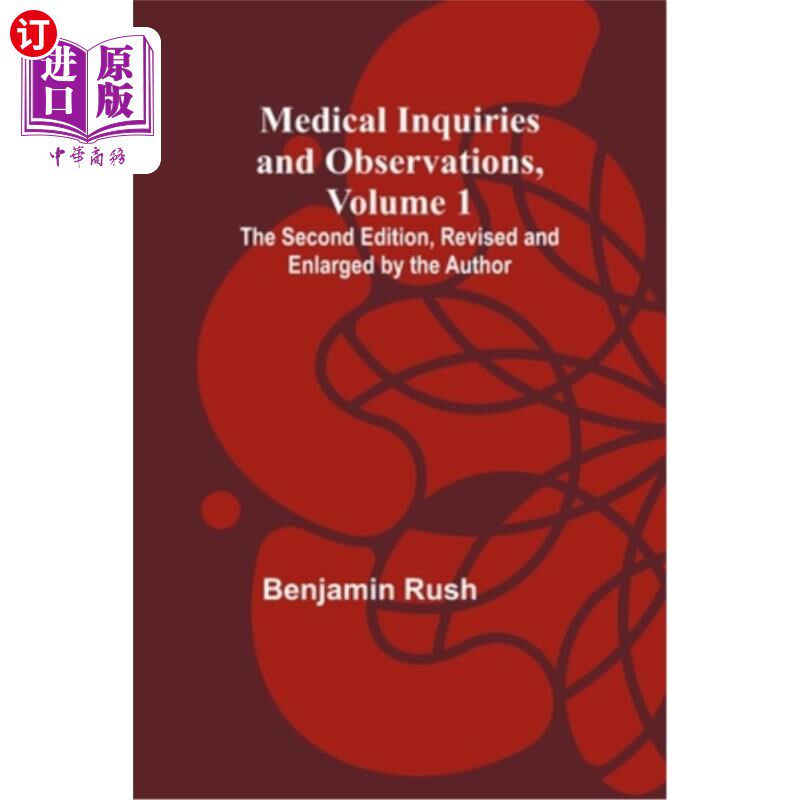 海外直订医药图书Medical Inquiries and Observations, Vol. 1; The Second Edition, Revised and Enla 《医学调查与观察》