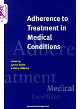 海外直订Adherance to Treatment in Medical Conditions 在医疗条件下坚持治疗