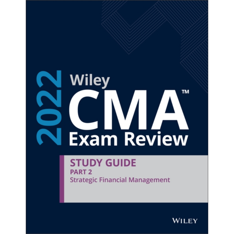 预售 Wiley CMA考试复习2022学习指南卷二 战略财务管理 CMA Exam Review 2022Study Guide Part 2 英文原版 会计【中商原版】