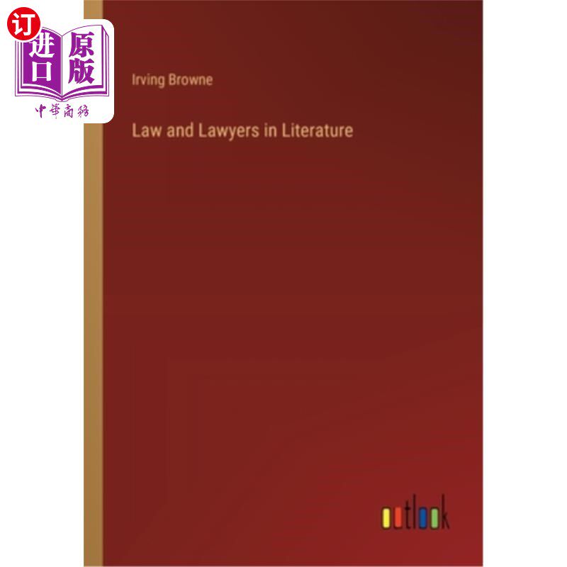 海外直订Law and Lawyers in Literature 法律与文学中的律师