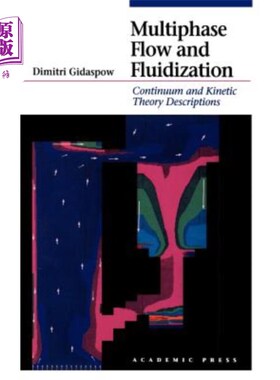 海外直订Multiphase Flow and Fluidization: Continuum and Kinetic Theory Descriptions 多相流和流化：连续和动力学理论