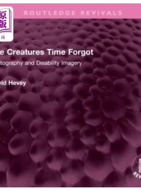 海外直订Creatures Time Forgot 被时间遗忘的生物