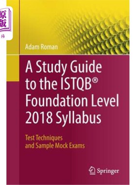 海外直订A Study Guide to the Istqb(r) Foundation Level 2018 Syllabus: Test Techniques an ISTQB（R）基金会2018