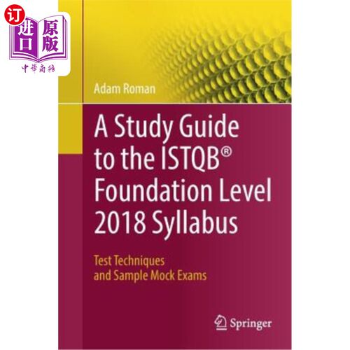 海外直订A Study Guide to the Istqb(r) Foundation Level 2018 Syllabus: Test Techniques an ISTQB（R）基金会2018