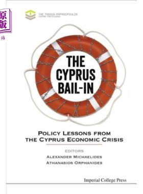 海外直订Cyprus Bail-In, The: Policy Lessons from the Cyprus Economic Crisis 塞浦路斯纾困:塞浦路斯经济危机的政策教训