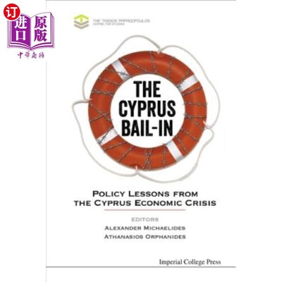 海外直订Cyprus Bail-In, The: Policy Lessons from the Cyprus Economic Crisis 塞浦路斯纾困:塞浦路斯经济危机的政策教训