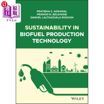 海外直订Sustainability in Biofuel Production Technology 生物燃料生产技术的可持续性