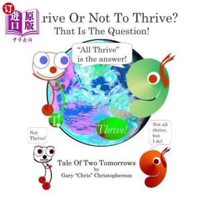 海外直订Thrive Or Not To Thrive? - Tale Of Two Tomorrows 成功还是失败?——《两个明天的故事