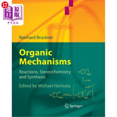 海外直订Organic Mechanisms: Reactions, Stereochemistry and Synthesis 有机机理：反应、立体化学和合成
