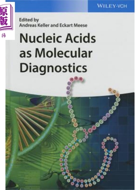 现货 分子诊断核酸 Nucleic Acids As Molecular Diagnostics Eckart Meese 英文原版 中商原版 Wiley【中商原版】