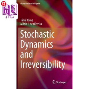 海外直订Stochastic Dynamics and Irreversibility 随机动力学与不可逆性