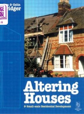 海外直订Altering Houses and Small Scale Residential Developments 改造房屋和小规模住宅开发