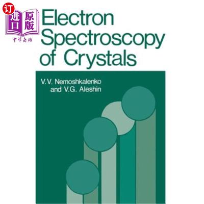 海外直订Electron Spectroscopy of Crystals 晶体的电子光谱