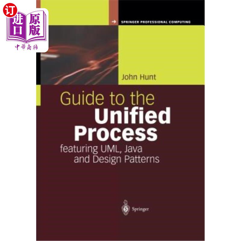 海外直订Guide to the Unified Process Featuring Uml, Java and Design Patterns 具有Uml、Java和设计模式的统一过程指南