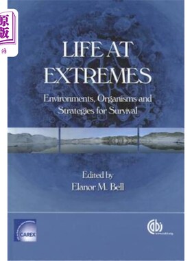 海外直订Life at Extremes: Environments, Organisms and Strategies for Survival 极端环境下的生命:环境、有机体和生存策