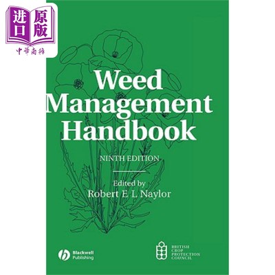 现货 杂草管理 手册 第9版 Weed Management Handbook 9E Robert Naylor 英文原版 中商原版