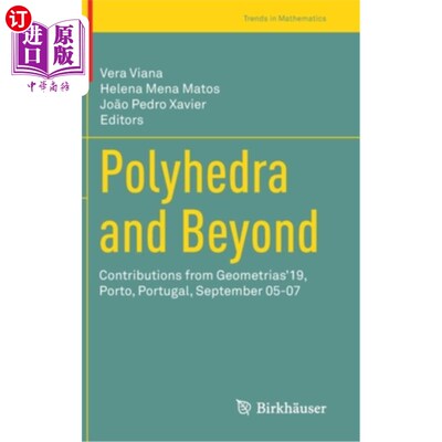 海外直订Polyhedra and Beyond: Contributions from Geometrias'19, Porto, Portugal, Septemb 多面体和超越:来自Geomet