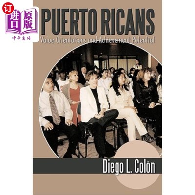 海外直订Puerto Ricans: Value Orientations and Achievement Potential 波多黎各人:价值取向与成就潜力