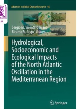 海外直订Hydrological, Socioeconomic and Ecological Impacts of the North Atlantic Oscilla 北大西洋涛动对地中海地区的
