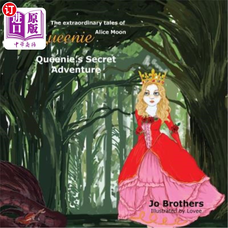 海外直订The Extraordinary Tales of Queenie Alice Moon - Queenie's Secret Adventure 奎妮的离奇故事爱丽丝月亮-奎妮的