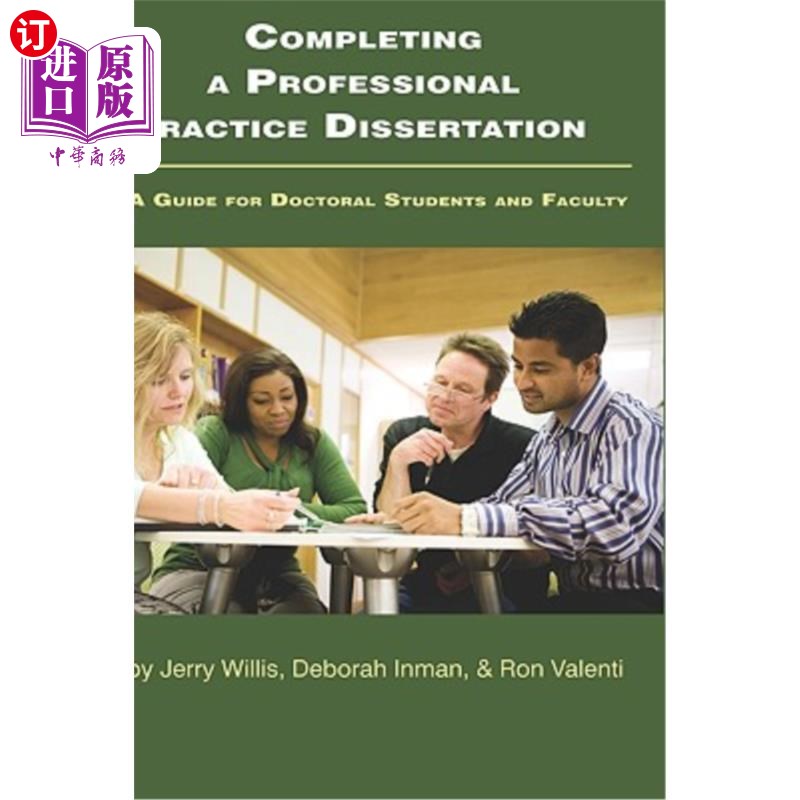 海外直订Completing a Professional Practice Dissertation: A Guide for Doctoral Students a 完成专业实践论文：博士生和