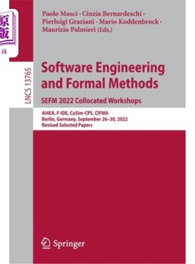 海外直订Software Engineering and Formal Methods. Sefm 2022 Collocated Workshops: Ai4ea,  软件工程与形式化方法。Sefm