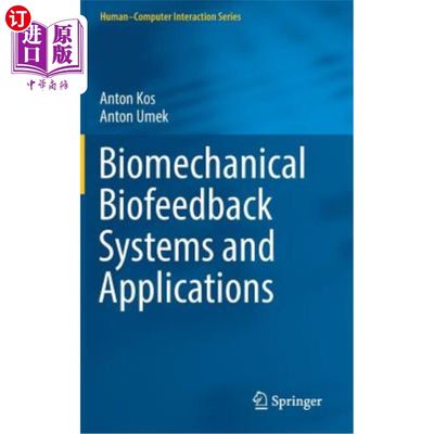 海外直订Biomechanical Biofeedback Systems and Applications 生物力学生物反馈系统及其应用