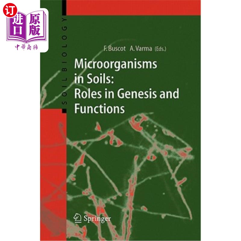 海外直订Microorganisms in Soils: Roles in Genesis and Functions 微生物在土壤中的作用和功能
