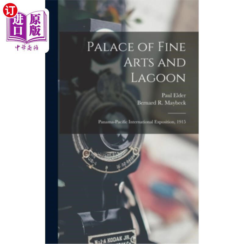 海外直订Palace of Fine Arts and Lagoon: Panama-Pacific International Exposition, 1915 美术宫殿和泻湖:巴拿马-太平洋