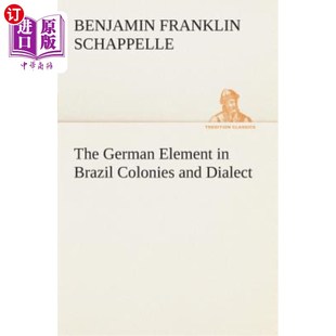 Brazil 巴西殖民地 German 德语因素与方言 Dialect Element and 海外直订The Colonies