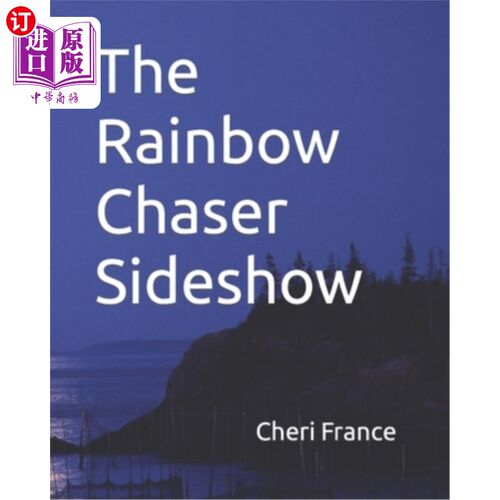 海外直订The Rainbow Chaser Sideshow 彩虹追逐者杂耍