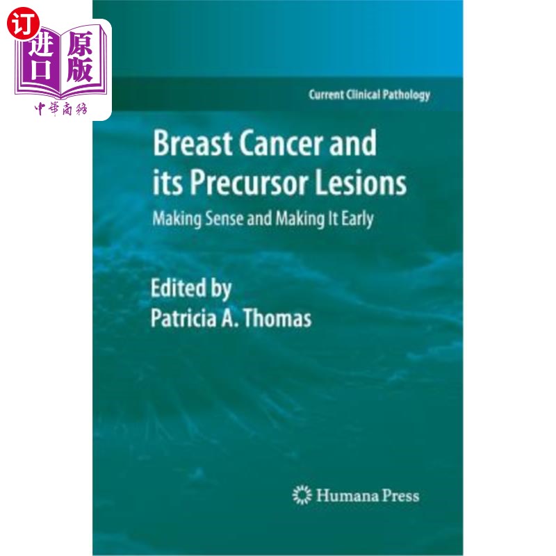 海外直订医药图书Breast Cancer and Its Precursor Lesions: Making Sense and Making It Early 乳腺癌及其前体病变:有意义