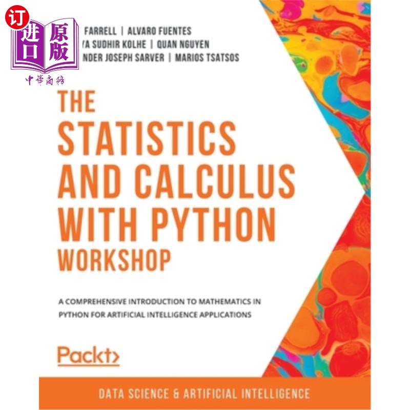 海外直订The Statistics and Calculus with Python Workshop: A comprehensive introduction t 统计和微积分与Pyt