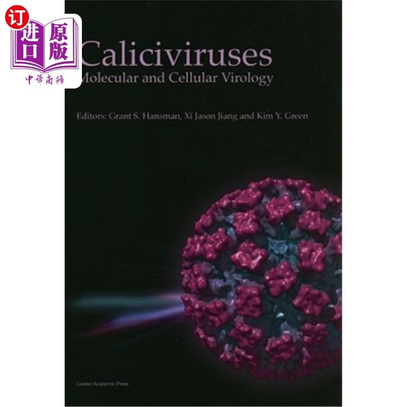海外直订Caliciviruses: Molecular and Cellular Virology 杯状病毒：分子和细胞病毒学