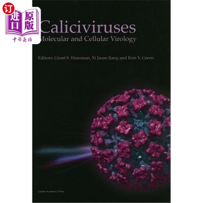 海外直订Caliciviruses: Molecular and Cellular Virology 杯状病毒：分子和细胞病毒学