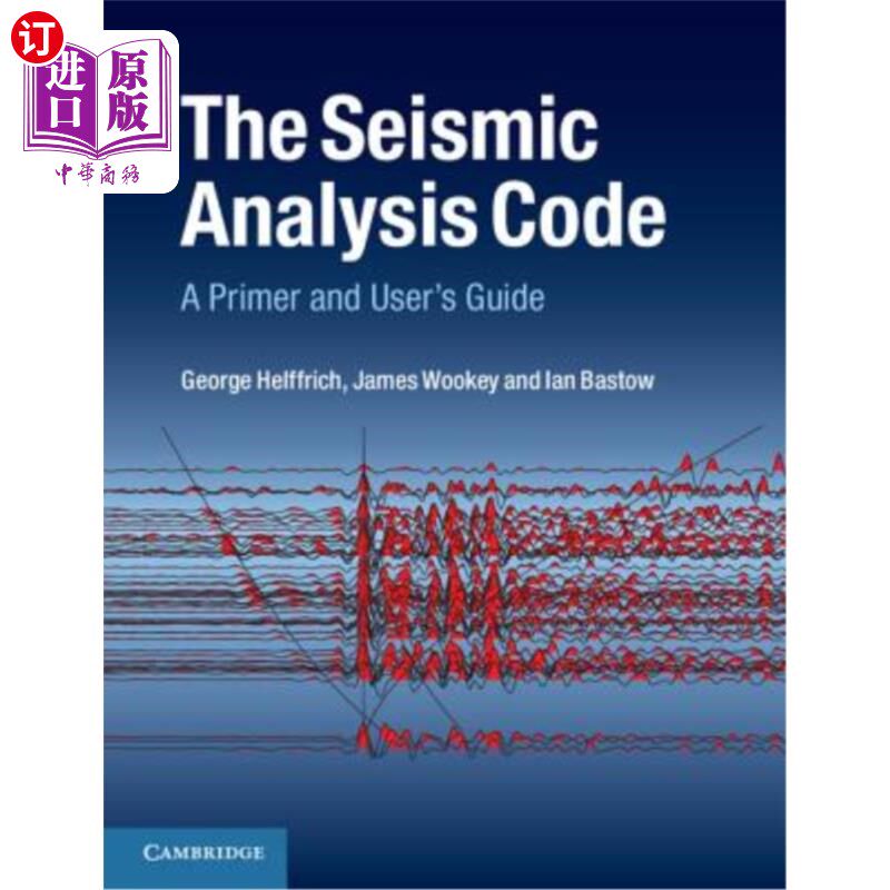 海外直订The Seismic Analysis Code: A Primer and User's Guide 地震分析代码:入门和用户指南