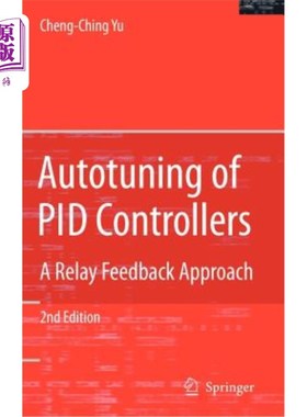 海外直订Autotuning of Pid Controllers: A Relay Feedback Approach Pid控制器的自整定:一种中继反馈方法
