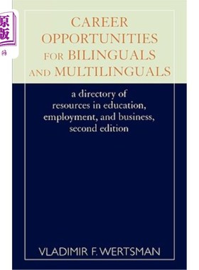海外直订Career Opportunities for Bilinguals and Multilinguals: A Directory of Resources  双语者和多语者的职业机会: